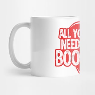 all you need is boost Mug